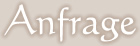 Anfrage